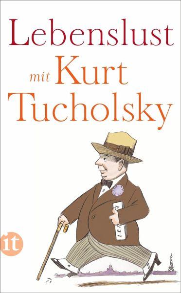 Lebenslust mit Kurt Tucholsky - www. kunstundspiel .de 9783458682875