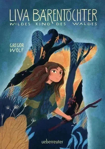Liva Bärentochter -Wildes Kind des Waldes- Ueberreuter Verlag