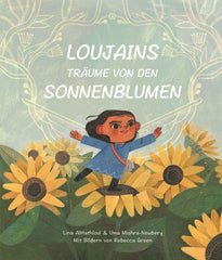 Loujains Träume von den Sonnenblumen - www. kunstundspiel .de 9783039340125