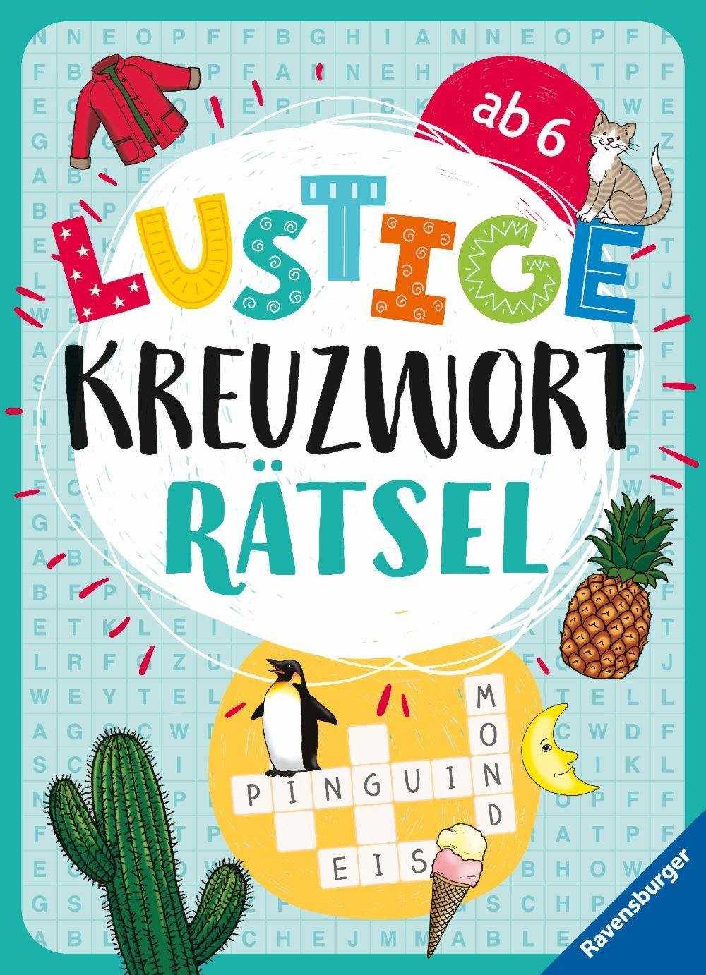 Lustige Kreuzwort Rätsel - www. kunstundspiel .de 9783473417247