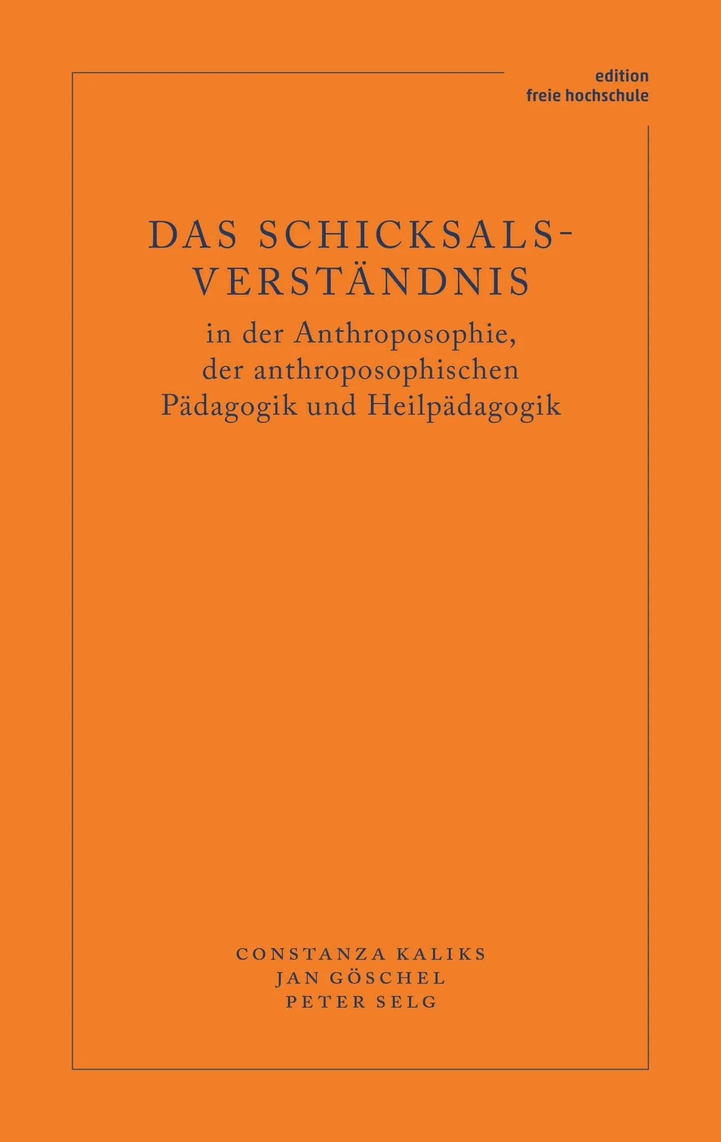 Das Schicksalsverständnis in der Anthroposophie, der anthroposophischen Pädagogik und Heilpädagogik - 9783723517765 Verlag am Goetheanum