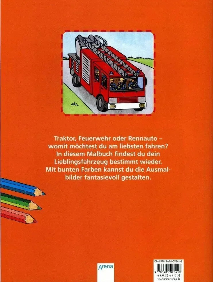 Mein allerschönstes Malbuch - Auto, Laster, Feuerwehr Arena Verlag