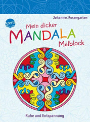 Mein dicker Mandala-Malblock - Ruhe und Entspannung - www. kunstundspiel .de 978-3-401-70293-3