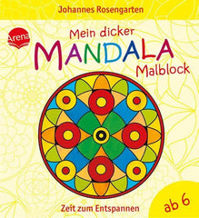 Mein dicker Mandala-Malblock - Zeit zum Entspannen Arena Verlag