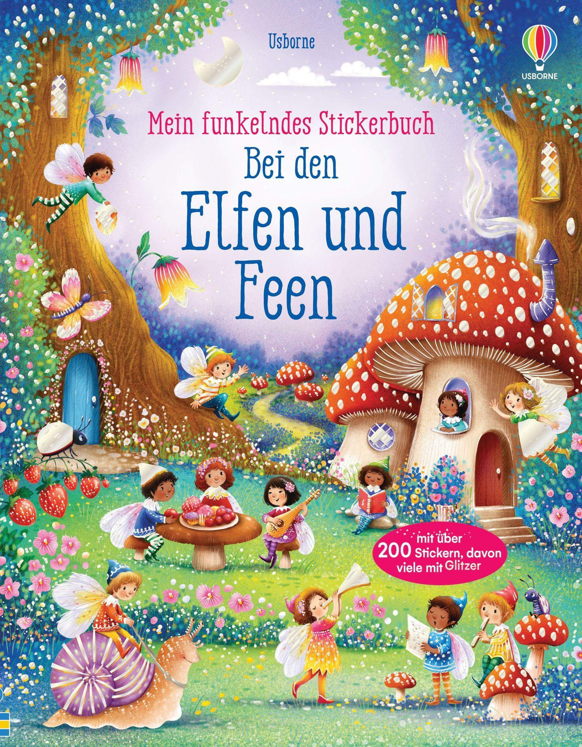 Mein funkelndes Stickerbuch - Bei den Elfen und Feen Usborne Verlag