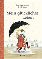 Mein glückliches Leben (Dunne-Reihe Bd.1) Moritz Verlag