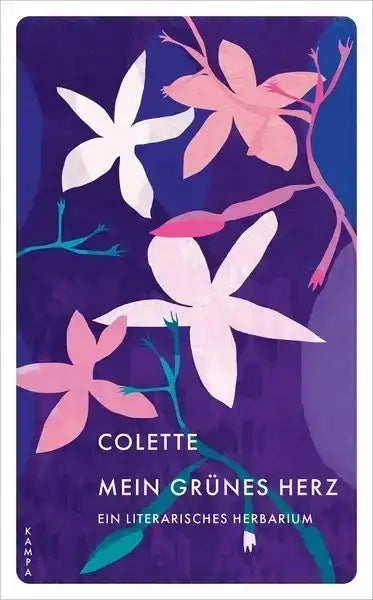 Mein grünes Herz - ein literarisches Herbarium