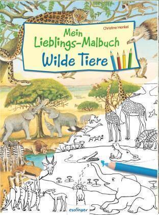 Mein Lieblings-Malbuch Wilde Tiere Esslinger Verlag