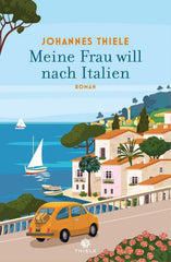 Meine Frau will nach Italien - Taschenbuchausgabe - 9783851795691 Thiele