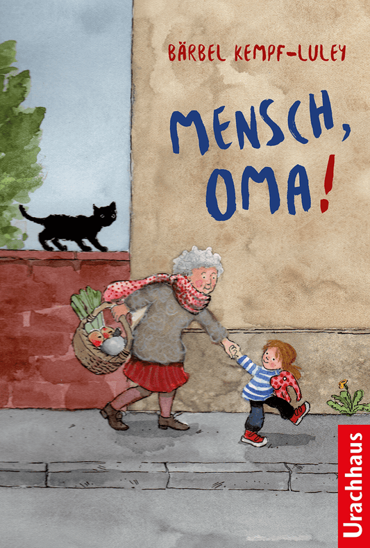 Mensch, Oma! Urachhaus