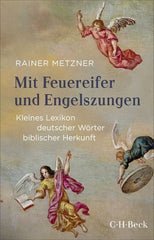Mit Feuereifer und Engelszungen - Taschenbuchausgabe