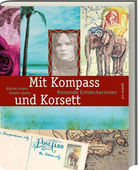 Mit Kompass und Korsett - www. kunstundspiel .de 9783747203552