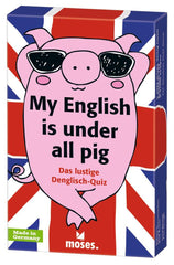 My English is under all pig - das lustige Denglisch-Quiz - www. kunstundspiel .de 26170