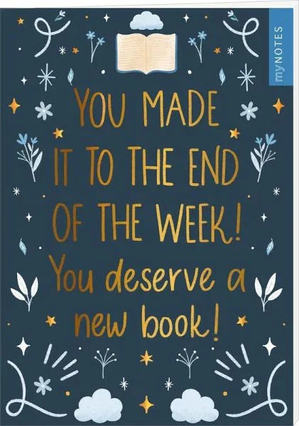 myNOTES Papeterie: Notizheft You made it to the end of the week! You deserve a new book! - 4014489137603 ars edition