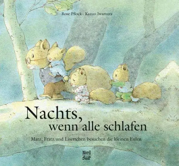 Nachts, wenn alle schlafen Nord Süd Verlag