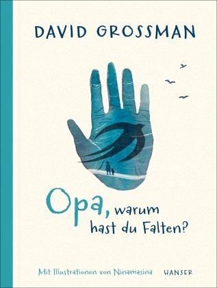Opa, warum hast du Falten? Hanser Verlag