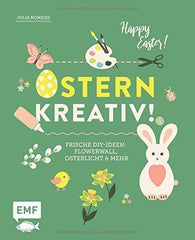 Ostern Kreativ ! - www. kunstundspiel .de 9783960932161
