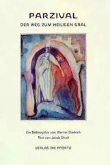 Parzival - Der Weg zum heiligen Gral - 9783856361235 Verlag die Pforte