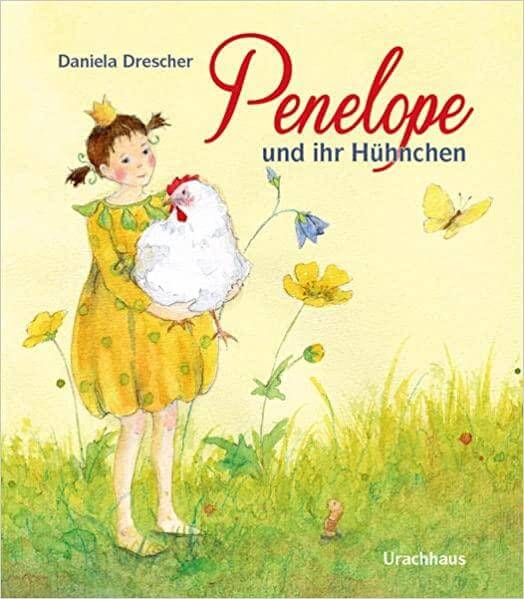 Penelope und ihr Hühnchen Urachhaus Verlag