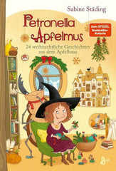 Petronella Apfelmus - 24 weihnachtliche Geschichten aus dem Apfelhaus (10) Boje Verlag