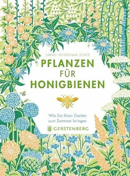 Pflanzen für Honigbienen - 9783836921527 Gerstenberg Verlag