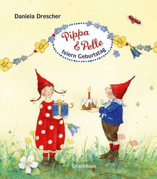 Pippa und Pelle feiern Geburtstag Urachhaus Verlag