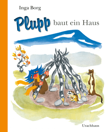 Plupp baut ein Haus Urachhaus Verlag