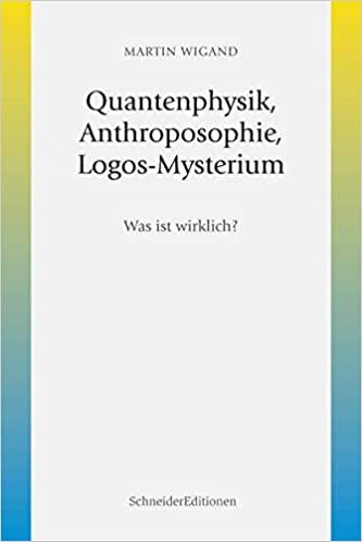 Quantenphysik, Anthroposophie, Logos-Mysterium - www. kunstundspiel .de 9783943305661