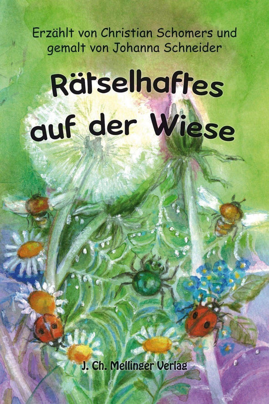 Rätselhaftes auf der Wiese Mellinger Verlag