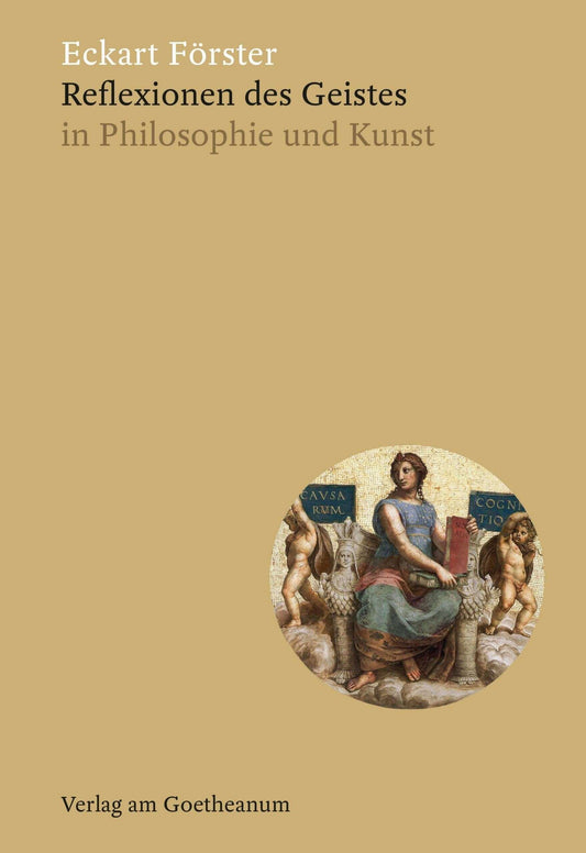 Reflexionen des Geistes in Philosophie und Kunst Verlag am Goetheanum