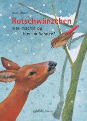 Rotschwänzchen - was machst du hier im Schnee? - www. kunstundspiel .de 9783715204796