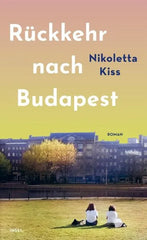 Rückkehr nach Budapest - 9783458645016 Insel Verlag