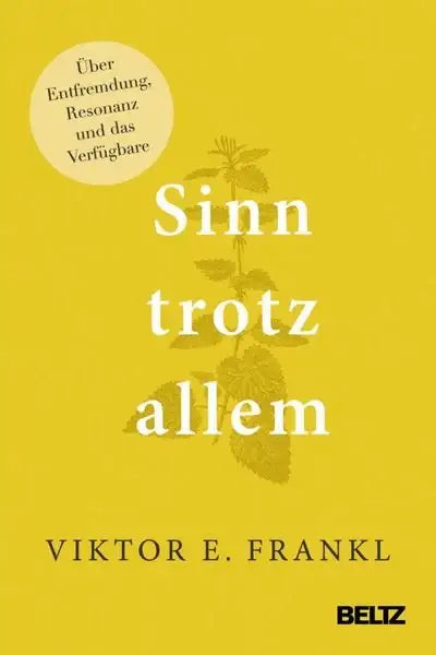 Sinn trotz allem