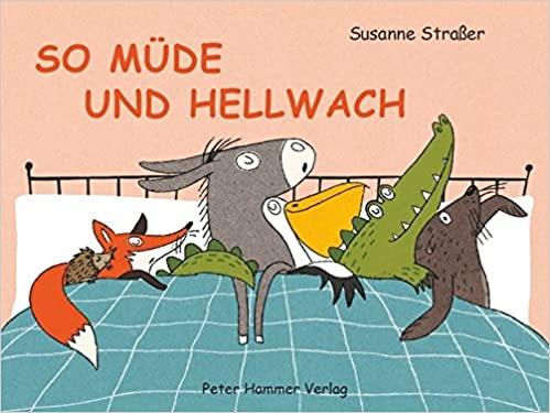 So müde und hellwach Peter Hammer Verlag