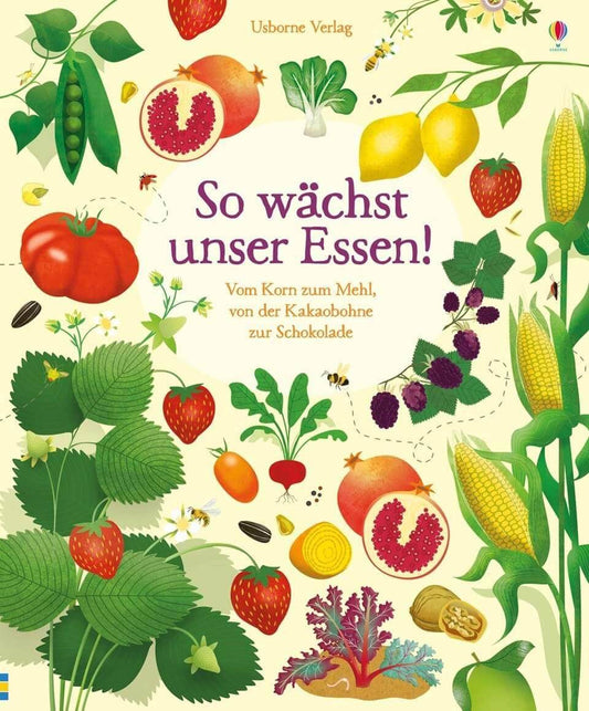 So wächst unser Essen! Usborne Verlag