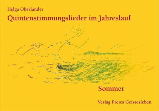 Sommer / Quintenstimmungslieder im Jahreslauf Verlag Freies Geistesleben