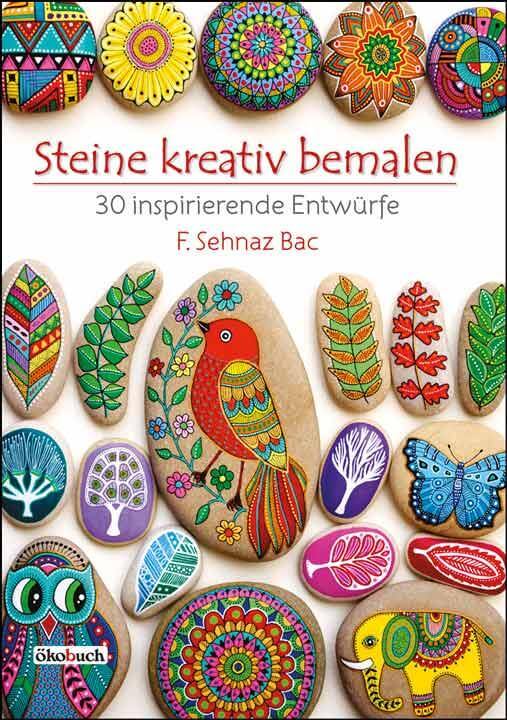 Steine kreativ bemale - 30 inspirierende Entwürfe Arena Verlag