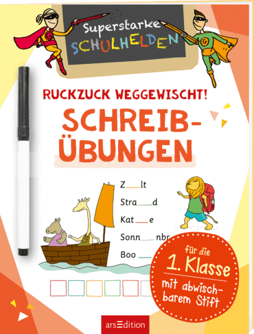 Superstarke Schulhelden: Ruckzuck weggewischt! - Schreibübungen mit abwischbarem Stift ars edition