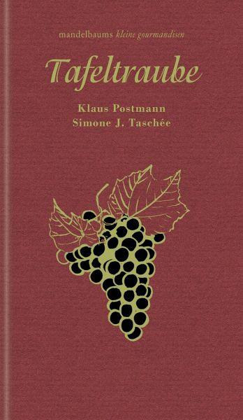 Tafeltraube (Reihe "kleine gourmandisen") mandelbaum
