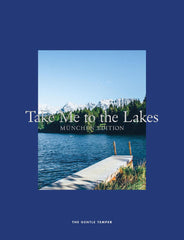 Take Me to the Lakes - München Edition - www. kunstundspiel .de 9783947747207