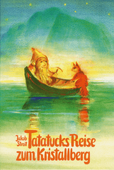 Tatatucks Reise zum Kristallberg Verlag Freies Geistesleben