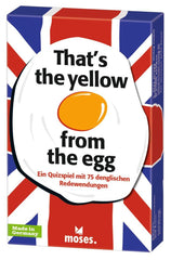 That´s the yellow from the egg - Ein Quizspiel mit 75 denglischen Redewendungen - www. kunstundspiel .de 17357