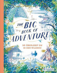 The Big Book of Adventure - www. kunstundspiel .de 9783791374130