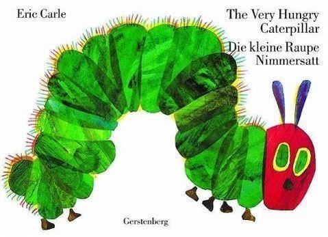 The Very Hungry Caterpillar / Die kleine Raupe Nimmersatt Gerstenberg Verlag