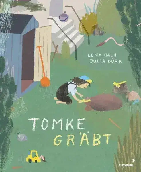 Tomke gräbt - 9783958542228 Mixtvision