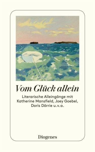 Vom Glück allein - Taschenbuchausgabe - www. kunstundspiel .de 9783257246766