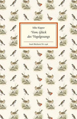 Vom Glück des Vogelgesangs - 9783458195481 Insel Verlag
