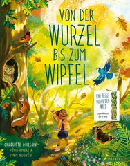 Von der Wurzel bis zum Wipfel: Eine Reise durch den Wald