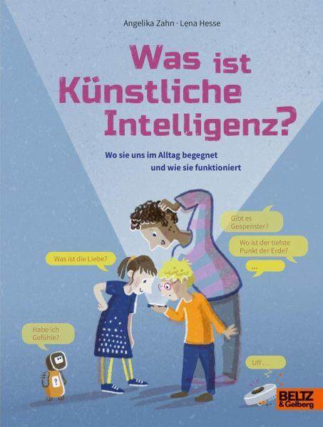 Was ist Künstliche Intelligenz? Beltz und Gelberg Verlag