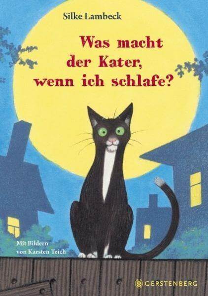 Was macht der Kater, wenn ich schlafe? Gerstenberg Verlag